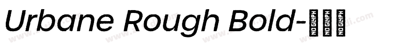 Urbane Rough Bold字体转换